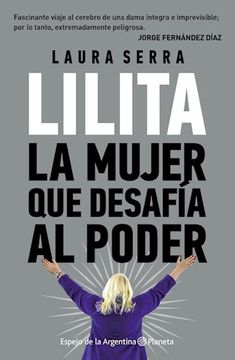 portada Lilita la Mujer que Desafia al Poder (in Spanish)