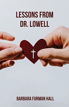 portada Lessons From dr. Lowell (en Inglés)