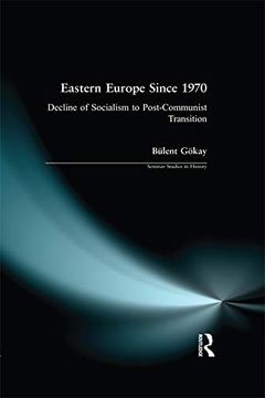 portada Eastern Europe Since 1970: Decline of Socialism to Post-Communist Transition (Seminar Studies) (en Inglés)