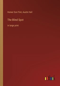 portada The Blind Spot: in large print (en Inglés)