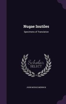 portada Nugae Inutiles: Specimens of Translation (in English)