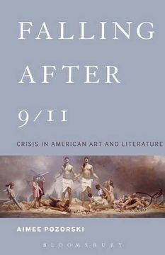 portada Falling After 9/11: Crisis in American Art and Literature