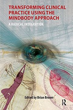 portada Transforming Clinical Practice Using the Mindbody Approach: A Radical Integration (en Inglés)