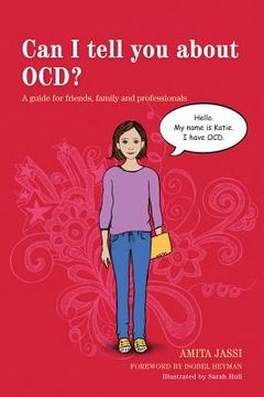 portada can i tell you about ocd?: a guide for friends, family and professionals (in English)