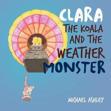 portada clara the koala and the weather monster (en Inglés)