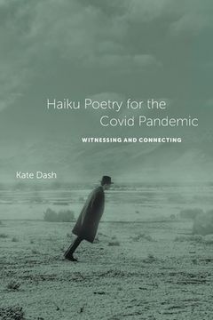 portada Haiku Poetry for the Covid Pandemic: Witnessing and Connecting (en Inglés)