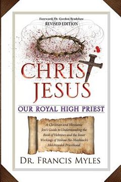 portada Christ Jesus Our Royal High Priest (en Inglés)