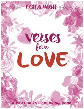 portada Color BiBle: Verse for Love: A Bible Verse Coloring Book (en Inglés)
