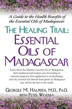 portada The Healing Trail: Essential Oils of Madagascar (in English)