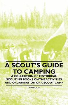 portada a scout's guide to camping - a collection of historical scouting books on the activities and organisation of a scout camp