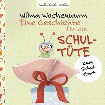 portada Wilma Wochenwurm: Eine Geschichte für die Schultüte (en Alemán)