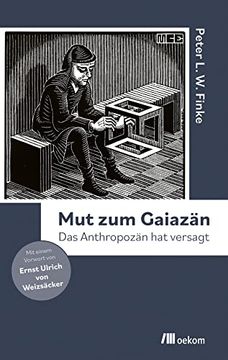 portada Mut zum Gaiazän: Das Anthropozän hat Versagt (in German)