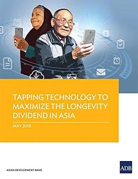 portada Tapping Technology to Maximize the Longevity Dividend in Asia (in English)