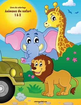 portada Livre de coloriage Animaux du safari 1 & 2 (en Francés)