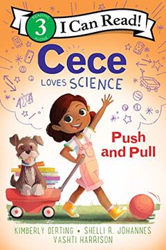 portada Cece Loves Science: Push and Pull (i can Read! , Level 3) 