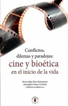 portada Conflictos, Dilemas y Paradojas: Cine y Bioética en el Inicio de la Vida