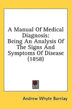 portada a manual of medical diagnosis: being an