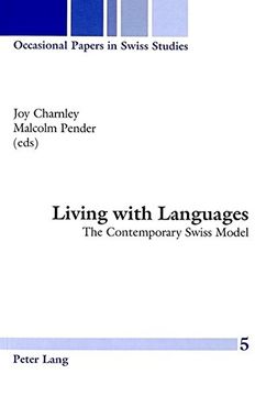 portada Living With Languages: The Contemporary Swiss Model: 5 (Occasional Papers in Swiss Studies) (in English)