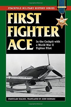 portada First Fighter Ace: In the Cockpit With a World war ii Fighter Pilot (Stackpole Military History Series) (in English)