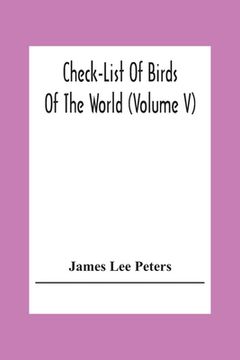portada Check-List Of Birds Of The World (Volume V) (in English)