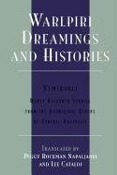 portada Warlpiri Dreamings and Histories: Newly Recorded Stories From the Aboriginal Elders of Central Australia (Sacred Literature Trust Series) (en Inglés)