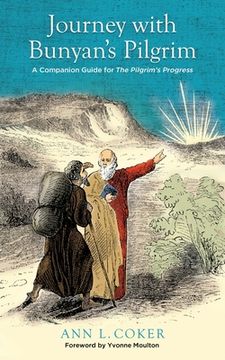 portada Journey with Bunyan's Pilgrim: A Companion Guide for John Bunyan's Classic The Pilgrim's Progress (en Inglés)