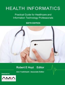 portada Health Informatics: Practical Guide for Healthcare and Information Technology Professionals (Sixth Edition) (en Inglés)