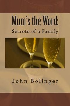 portada Mum's the Word: : Secrets of a Family (en Inglés)