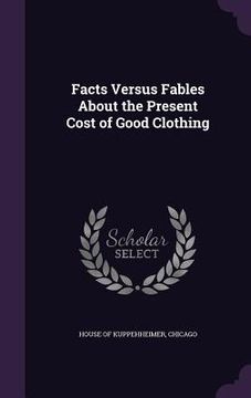 portada Facts Versus Fables About the Present Cost of Good Clothing