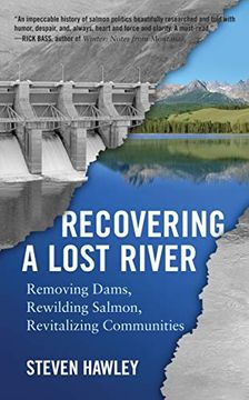 portada Recovering a Lost River: Removing Dams, Rewilding Salmon, Revitalizing Communities (in English)