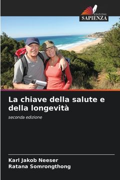 portada La chiave della salute e della longevità (in Italian)
