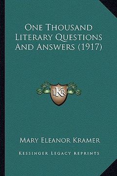 portada one thousand literary questions and answers (1917) (en Inglés)