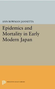 portada Epidemics and Mortality in Early Modern Japan (Princeton Legacy Library) (en Inglés)