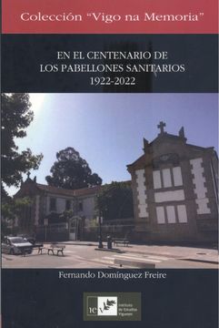 portada En el Centenario de los Pabellones Sanitarios 1922-2022 (in Spanish)