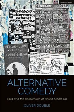 portada Alternative Comedy: 1979 and the Reinvention of British Stand-Up (Cultural Histories of Theatre and Performance) (in English)