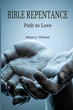 portada Bible Repentance: Path to Love (en Inglés)