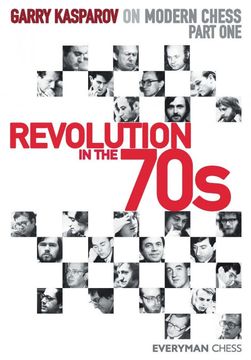 portada Garry Kasparov on Modern Chess. Part One: Revolution in the 70s (in English)