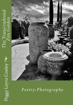 portada The Transcendental Zen Garden: Poetry-Photography (en Inglés)