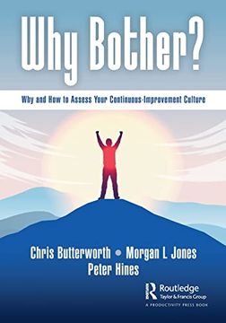 portada Why Bother? Why and how to Assess Your Continuous-Improvement Culture 