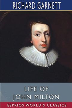 portada Life of John Milton (Esprios Classics) (en Inglés)