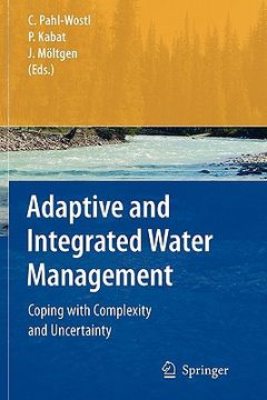 portada adaptive and integrated water management: coping with complexity and uncertainty