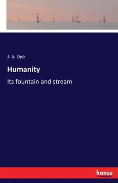 portada Humanity: Its fountain and stream