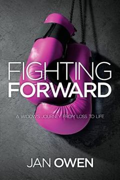 portada Fighting Forward: A Widow's Journey from Loss to Life (en Inglés)