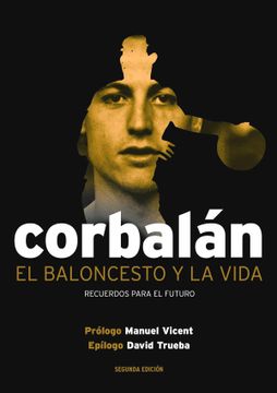 portada El Baloncesto y la Vida: Recuerdos Para el Futuro (in Spanish)