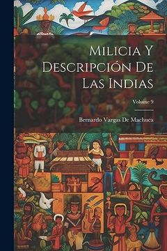 portada Milicia y Descripción de las Indias; Volume 9 (in Spanish)
