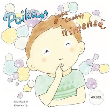portada Poika, joka unohti nimensä AKSEL (Finnish Edition)