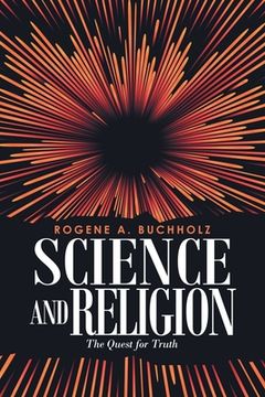 portada Science and Religion: The Quest for Truth (en Inglés)