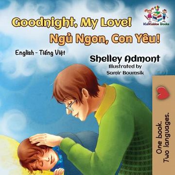 portada Goodnight, my Love! (English Vietnamese Childrens Book) (in Vietnamita)