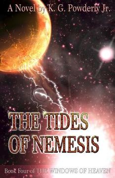 portada The Tides of Nemesis: Book 4 of The Windows of Heaven (en Inglés)