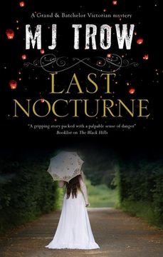 portada Last Nocturne (a Grand & Batchelor Victorian Mystery, 7) (en Inglés)